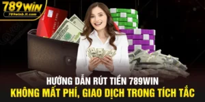 rút tiền 789WIN
